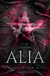 Alia (Band 5): Die Magier von Altra - C. M. Spoerri