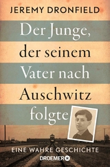 Der Junge, der seinem Vater nach Auschwitz folgte - Jeremy Dronfield