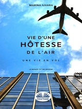 Une Vie D''H&ocirc;tesse De L''Air -  Marina Iuvara