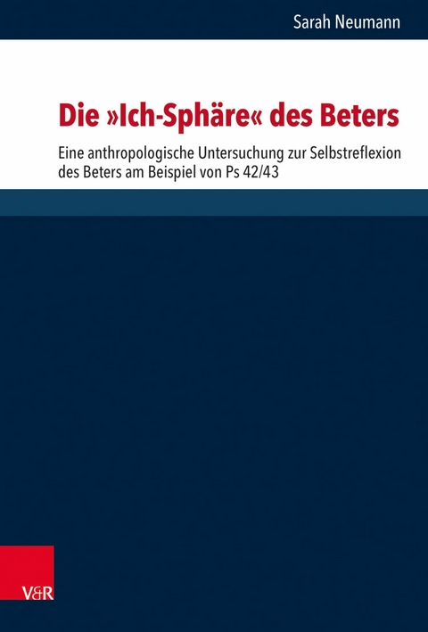 Die 'Ich-Sph&auml;re' des Beters -  Sarah Riegert