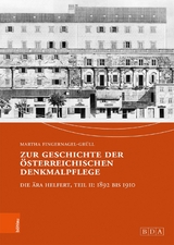 Zur Geschichte der &ouml;sterreichischen Denkmalpflege
