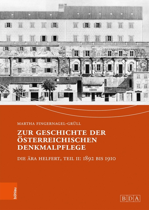 Zur Geschichte der &ouml;sterreichischen Denkmalpflege