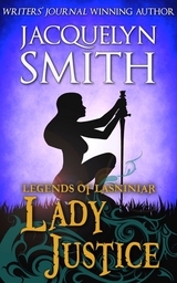 Lady Justice: A Legends of Lasniniar Short - Jacquelyn Smith