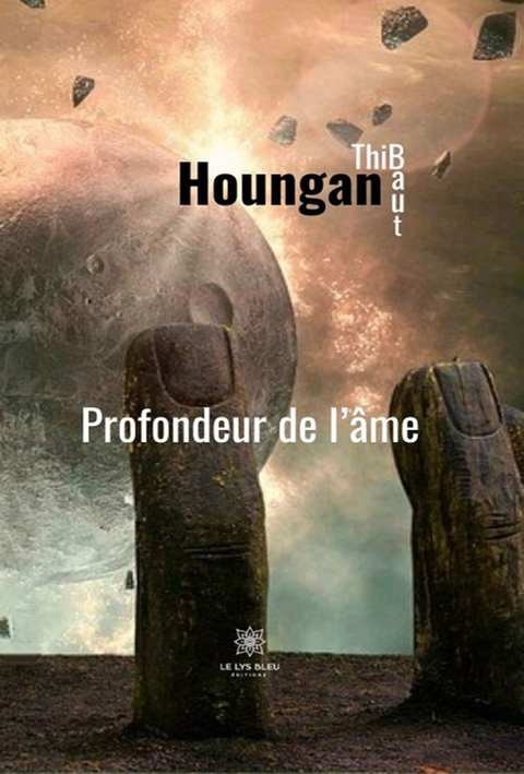 Profondeur de l'ame -  ThiBaut HounGan