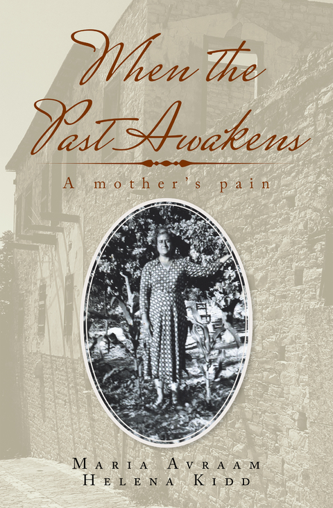 When the Past Awakens - Helena Kidd, Maria Avraam