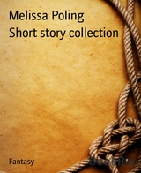 Short story collection - Melissa Poling
