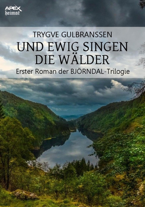 UND EWIG SINGEN DIE W&Auml;LDER - Trygve Gulbranssen