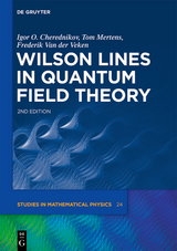 Wilson Lines in Quantum Field Theory - Igor Olegovich Cherednikov, Tom Mertens, Frederik Van der Veken