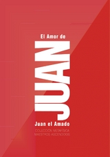 El Amor de Juan - Juan El Amado