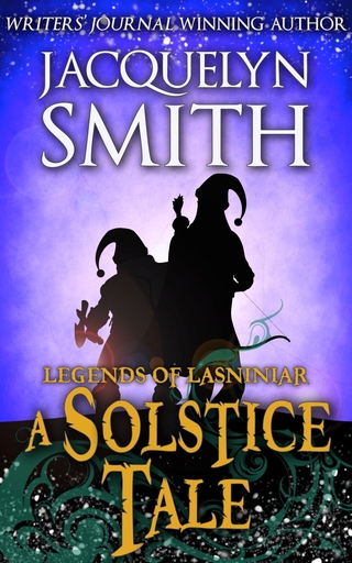A Solstice Tale: A Legends of Lasniniar Short
