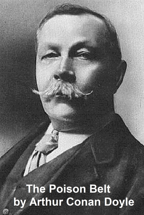 Poison Belt -  Sir Arthur Conan Doyle