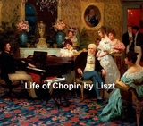 Life of Chopin -  Franz Liszt