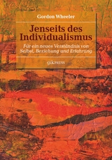 Jenseits des Individualismus - Gordon Wheeler