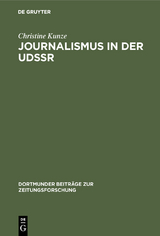 Journalismus in der UdSSR - Christine Kunze