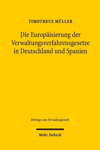 Die Europäisierung der Verwaltungsverfahrensgesetze in Deutschland und Spanien