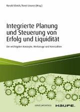 Integrierte Planung und Steuerung von Erfolg und Liquidit&auml;t - 