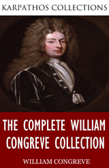 Complete William Congreve Collection -  William Congreve