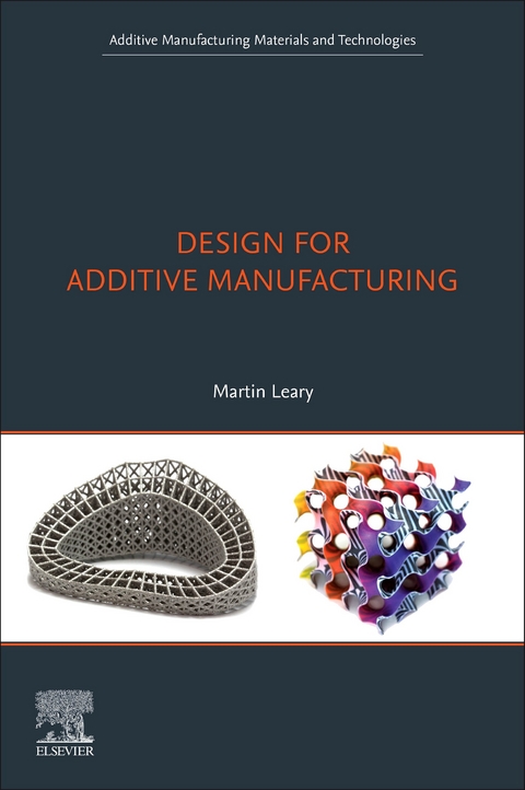 Design for Additive Manufacturing -  Martin Leary