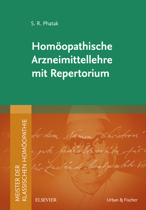 Meister der klassischen Hom&ouml;opathie. Hom&ouml;opathische Arzneimittellehre mit Repertorium