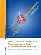 F&ouml;rderplanung im Team f&uuml;r die Sekundarstufe (FiT-S) - Karsten Krauskopf, Franziska Rogge, Karin Salzberg-Ludwig, Michel Knigge