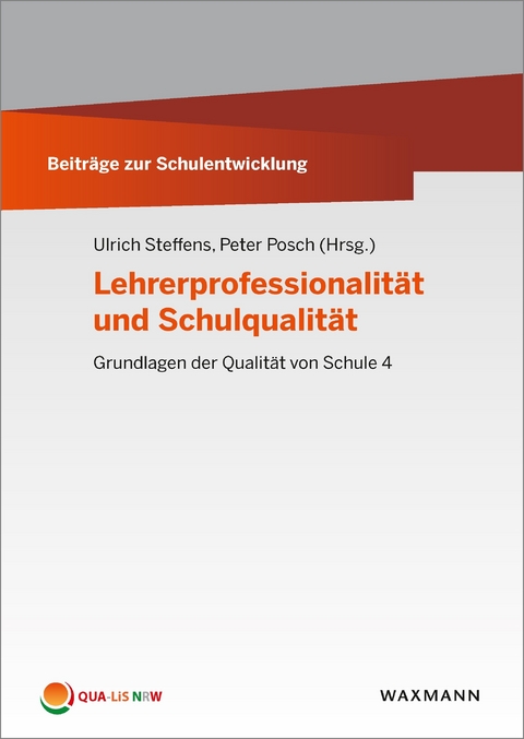 Lehrerprofessionalit&auml;t und Schulqualit&auml;t - 