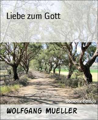 Liebe zum Gott