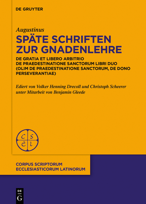Sp&auml;te Schriften zur Gnadenlehre -  Augustinus