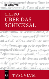 &Uuml;ber das Schicksal / De fato - Marcus Tullius Cicero