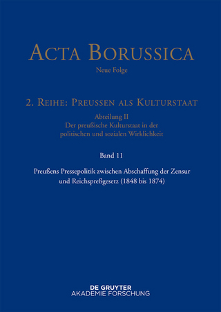 Preußens Pressepolitik zwischen Abschaffung der Zensur und Reichspreßgesetz (1848 bis 1874)