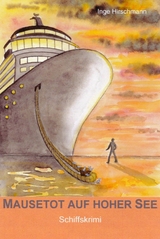 Mausetot auf hoher See - Inge Hirschmann