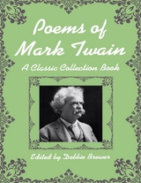 Poems of Mark Twain, a Classic Collection Book -  Debbie Brewer