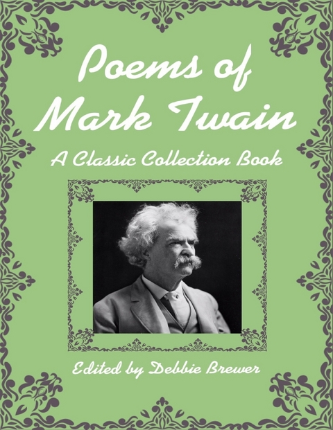 Poems of Mark Twain, a Classic Collection Book -  Debbie Brewer