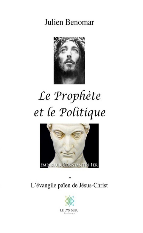 Le Prophete et le Politique -  Julien Benomar