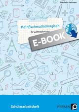 #einfachmathemagisch - Bruchrechnung - Friedhelm Heitmann