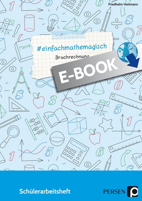 #einfachmathemagisch - Bruchrechnung - Friedhelm Heitmann