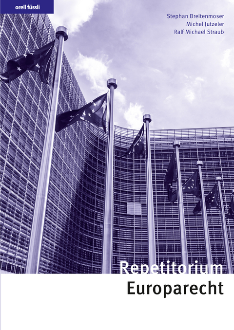 Repetitorium Europarecht - Stephan Breitenmoser, Ralf Michael Straub, Michel Jutzeler