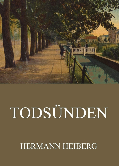Tods&uuml;nden - Hermann Heiberg