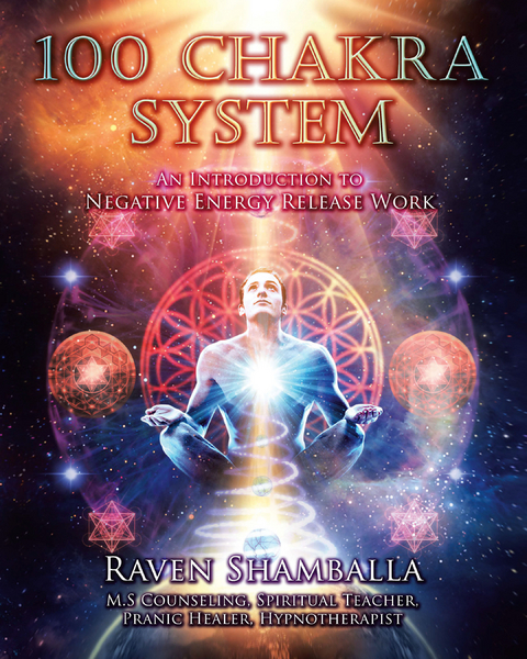 100 Chakra System - Raven Shamballa