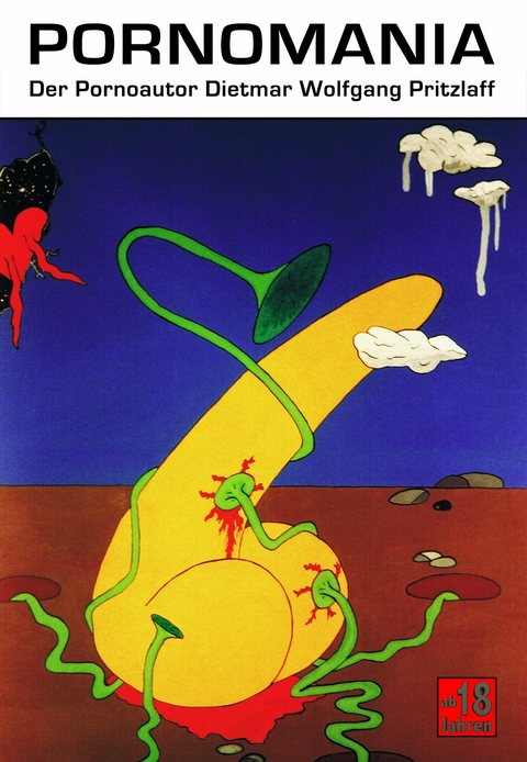 Pornomania - Dietmar Wolfgang Pritzlaff