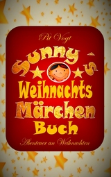 Sunny´s Weihnachts-Märchen-Buch - Pit Vogt