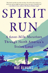 Spirit Run -  Noe Alvarez