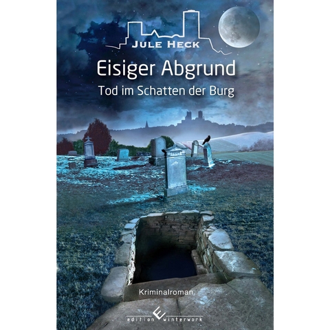 Tod im Schatten der Burg - Eisiger Abgrund - Jule Heck