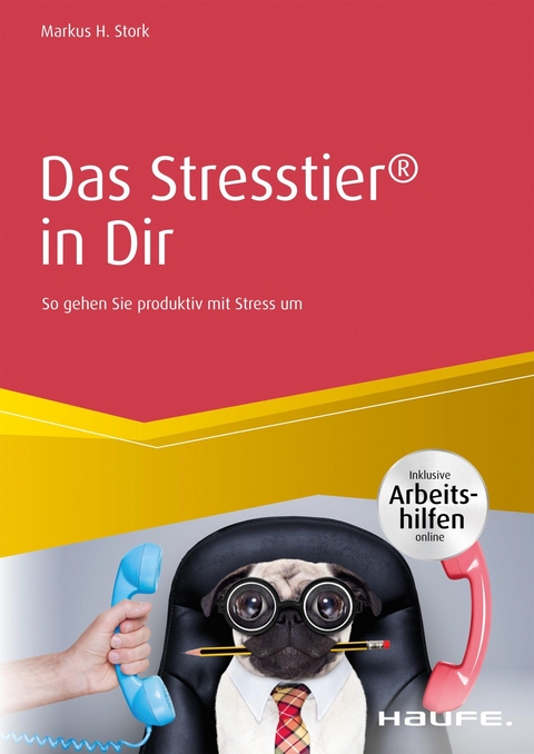 Das Stresstier&reg; in Dir - Markus H. Stork