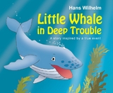 Little Whale in Deep Trouble -  Wilhelm Hans Wilhelm