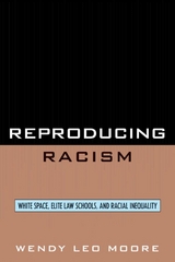 Reproducing Racism -  Wendy Leo Moore