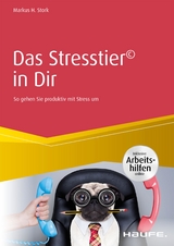 Das Stresstier&reg; in Dir - Markus H. Stork