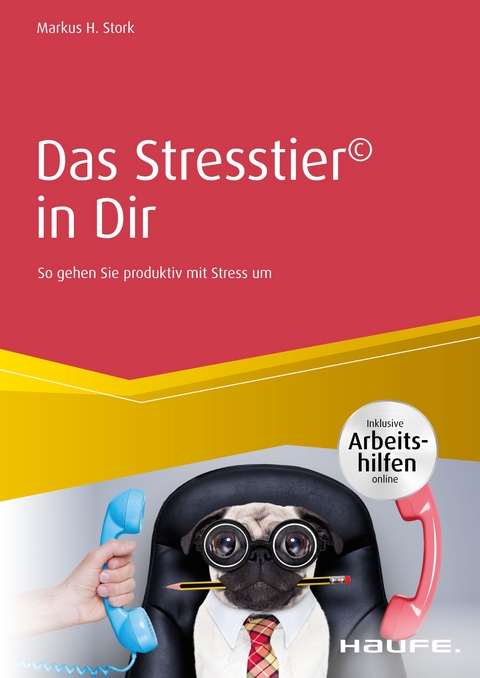 Das Stresstier&reg; in Dir - Markus H. Stork
