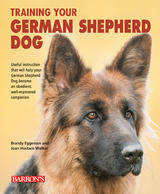 Training Your German Shepherd Dog -  Eggeman Brandy Eggeman,  Hustace Walker Joan Hustace Walker