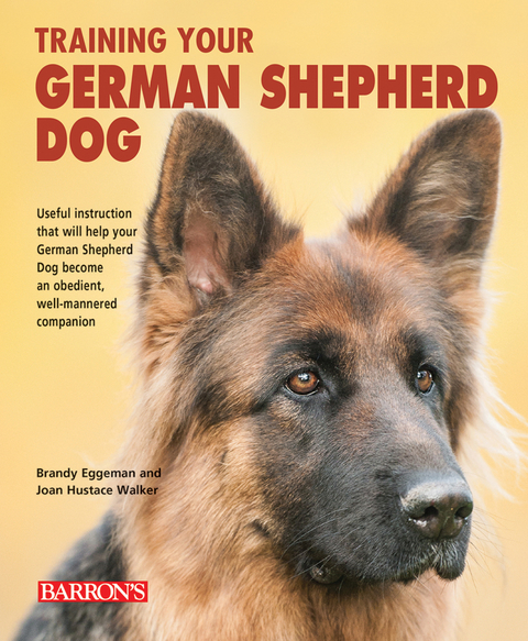 Training Your German Shepherd Dog -  Eggeman Brandy Eggeman,  Hustace Walker Joan Hustace Walker