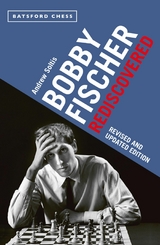 Bobby Fischer Rediscovered - Andrew Soltis
